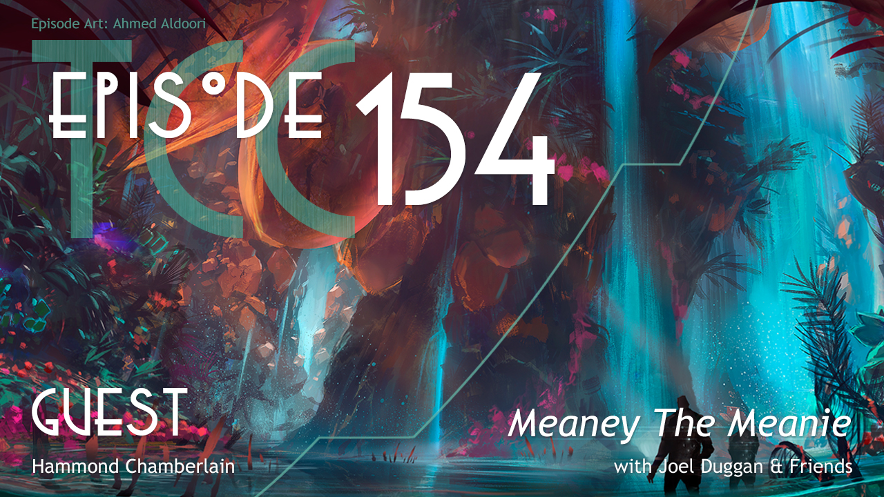 The Citadel Cafe 154: Meaney The Meanie