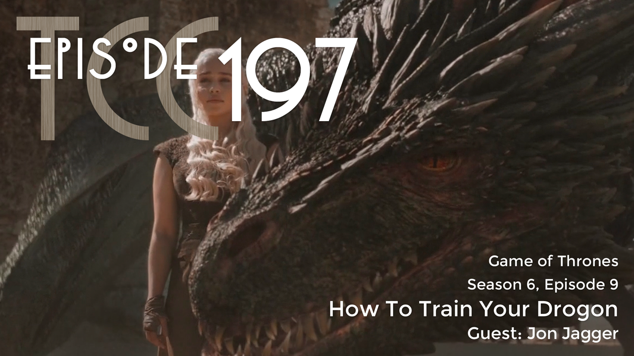 The Citadel Cafe 197: How To Train Your Drogon