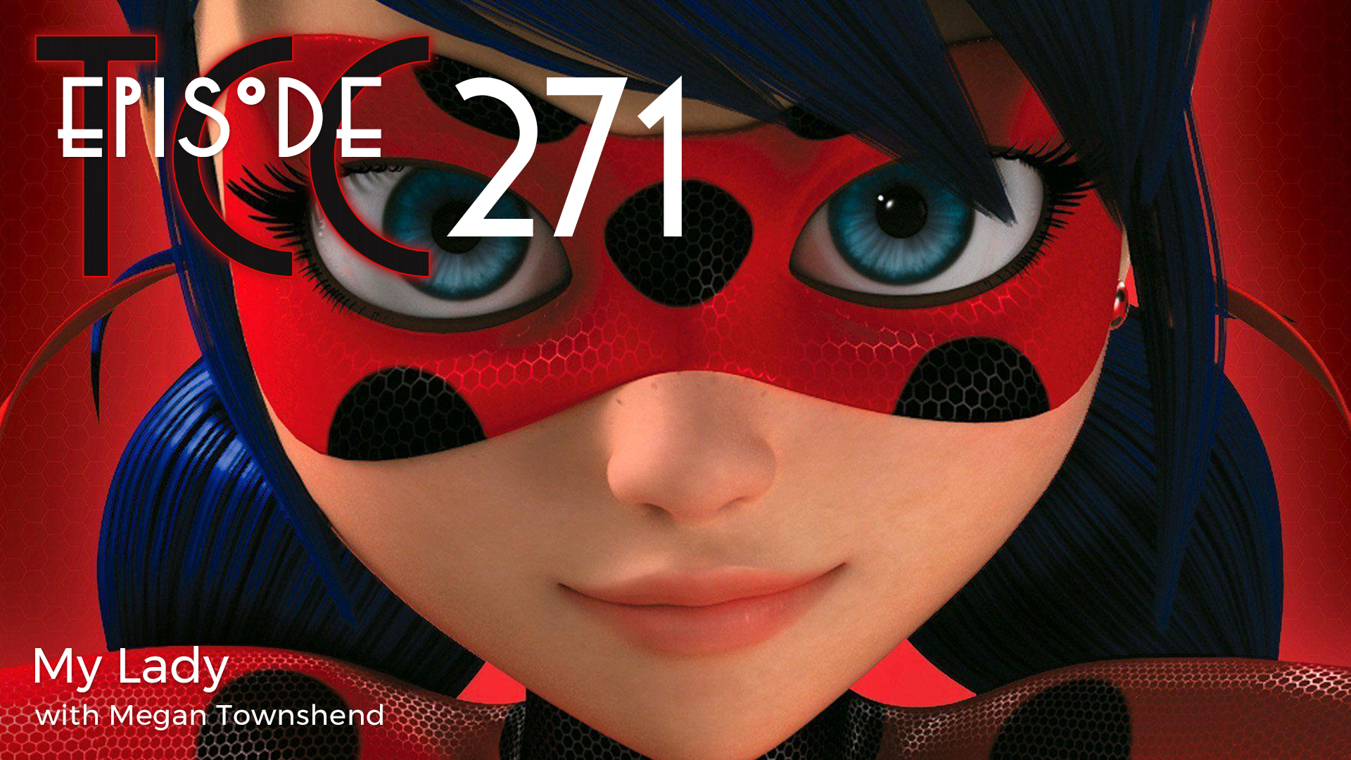 The Citadel Cafe 271: My Lady
