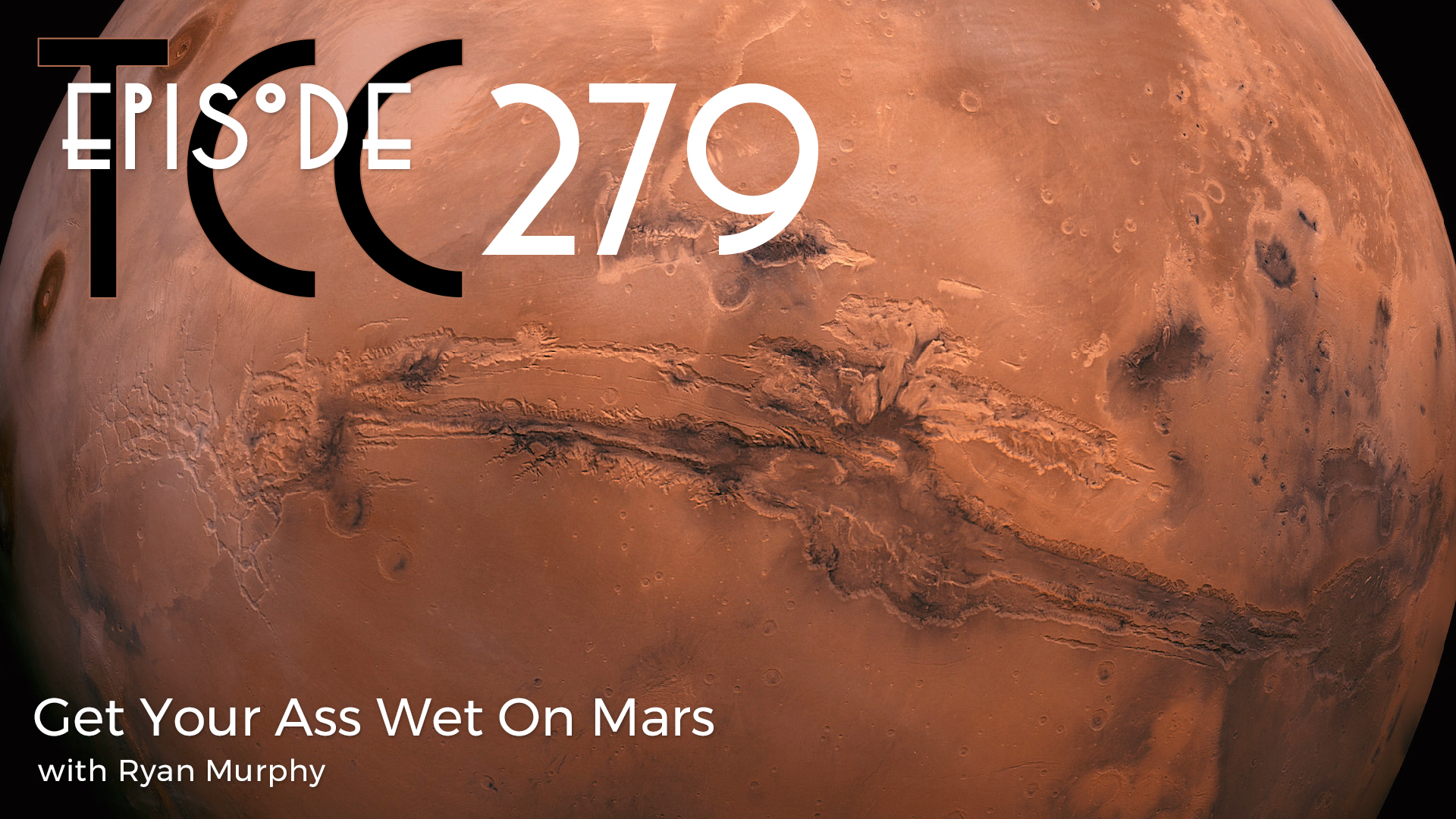 The Citadel Cafe 279: Get Your Ass Wet On Mars