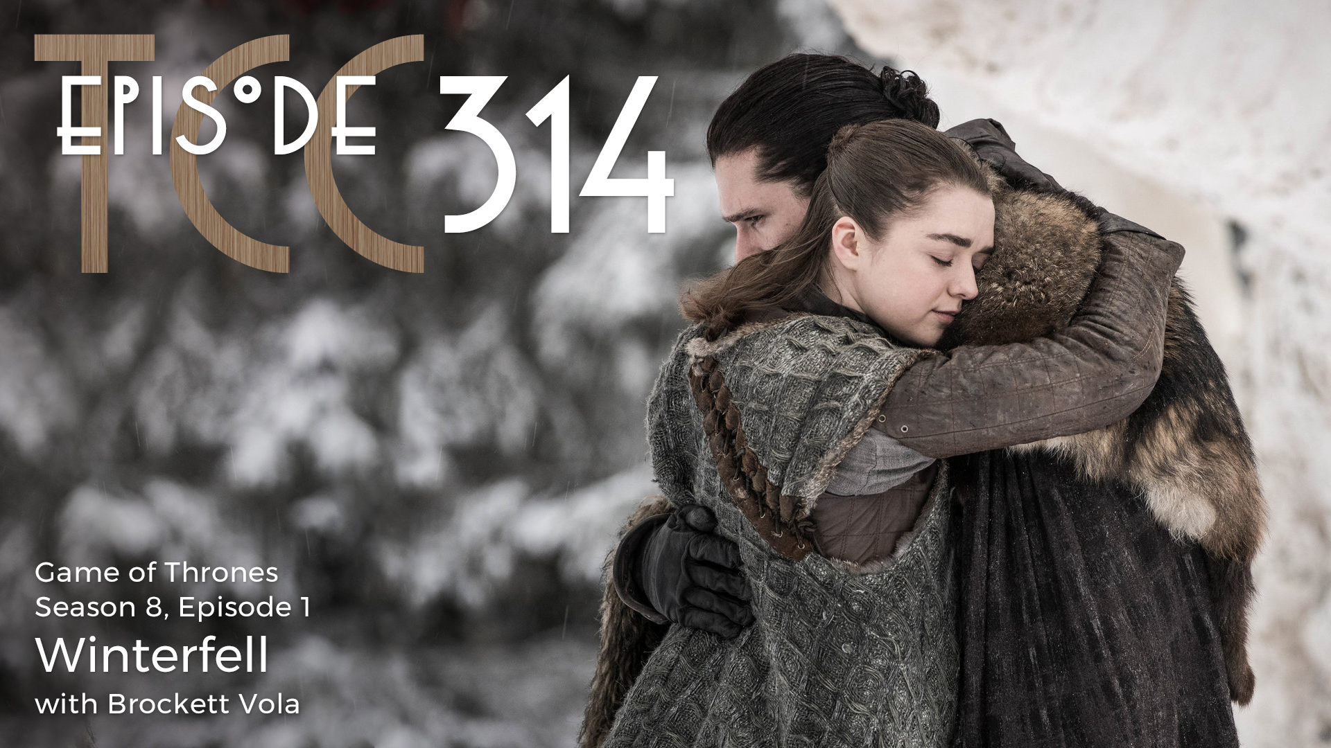 The Citadel Cafe 314: Winterfell
