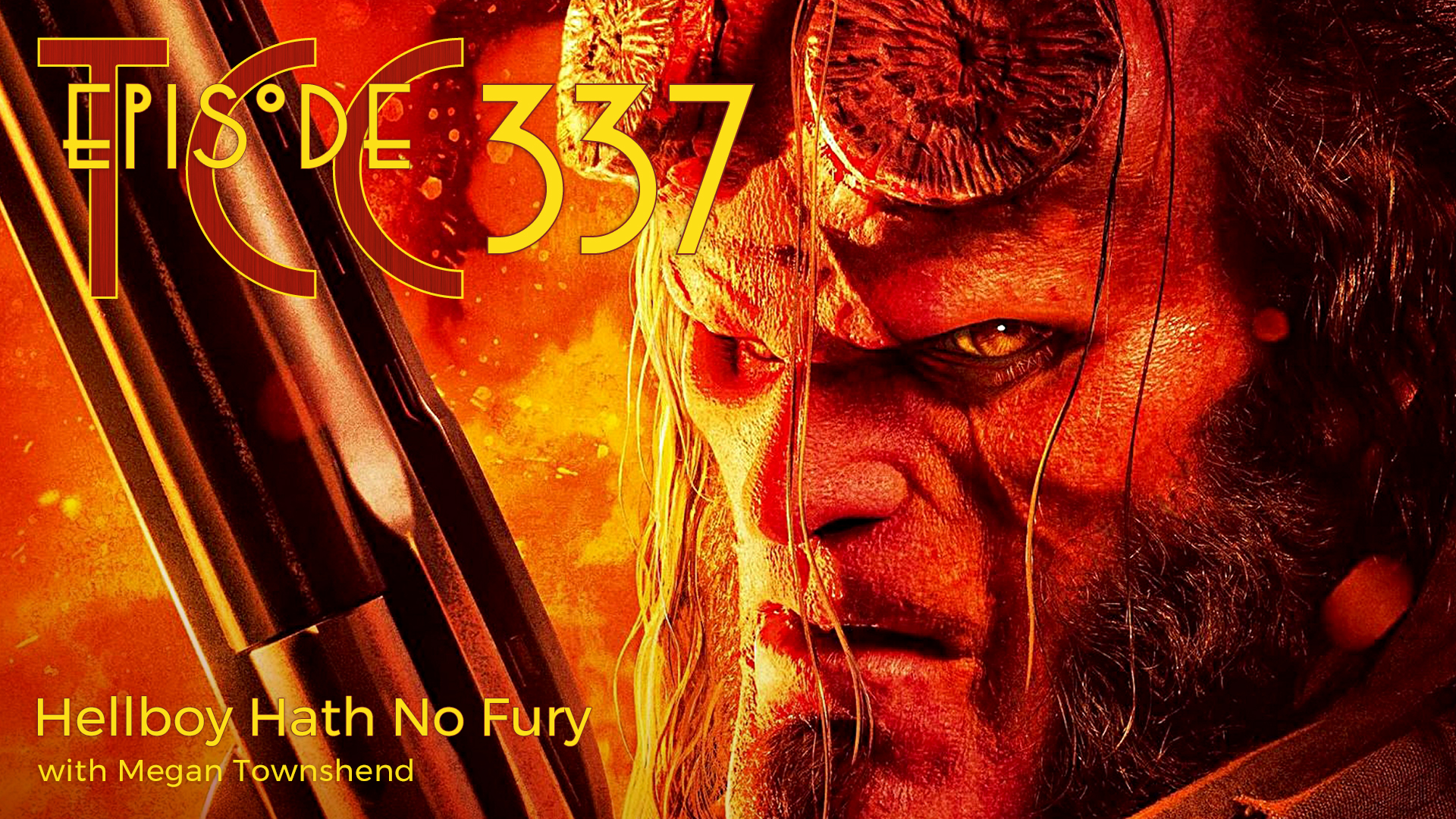 The Citadel Cafe 337: Hellboy Hath No Fury