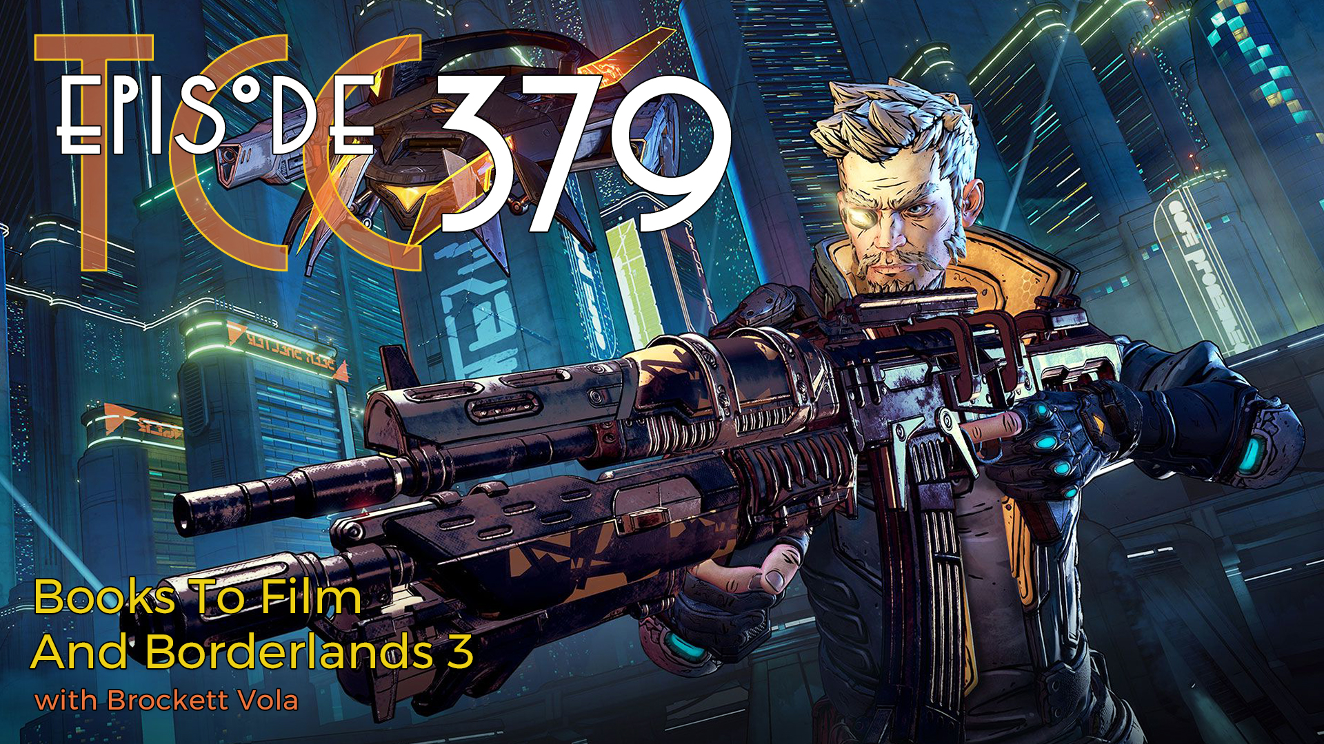 The Citadel Cafe 379: Books To Film And Borderlands 3