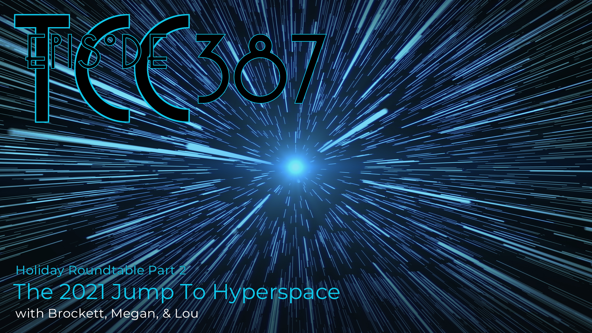 The Citadel Cafe 387: Hyperspace Jump To 2021