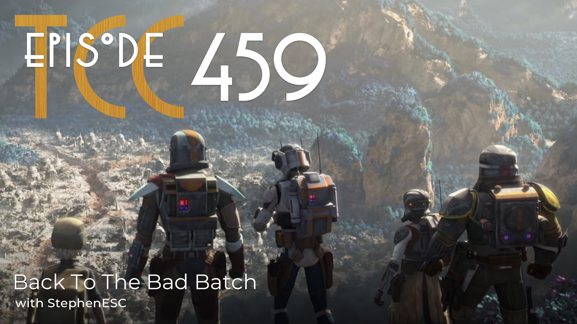 The Citadel Cafe: Back To The Bad Batch