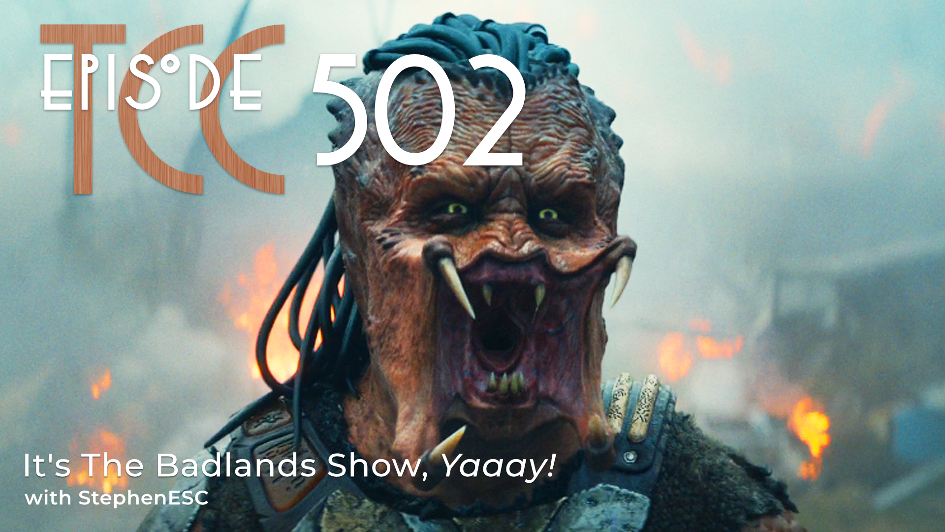 The Citadel Cafe 502: It’s The Badlands Show, Yaaay!